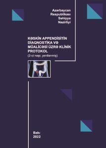 Kəskin appendisitin diaqnostika və müalicəsi üzrə klinik protokol (yenilənmiş-2022)