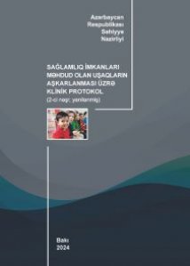 Sağlamlıq imkanları məhdud uşaqların aşkarlanması üzrə klinik protokol